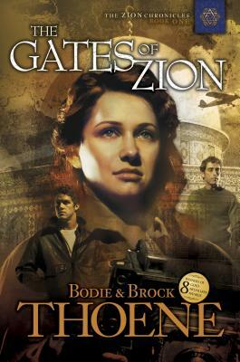 The Gates of Zion by Bodie Thoene, Brock Thoene