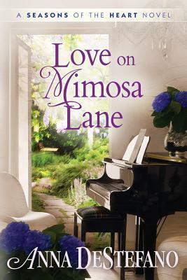 Love on Mimosa Lane by Anna DeStefano