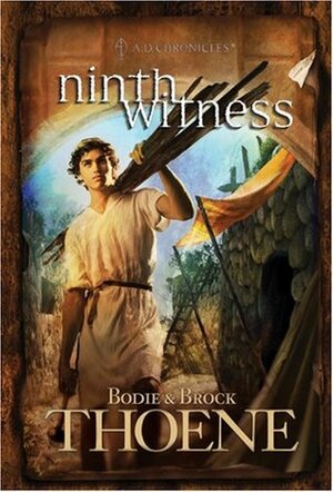 Ninth Witness by Bodie Thoene, Brock Thoene