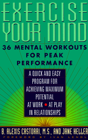 Exercise Your Mind-P by B. Alexis Castorri