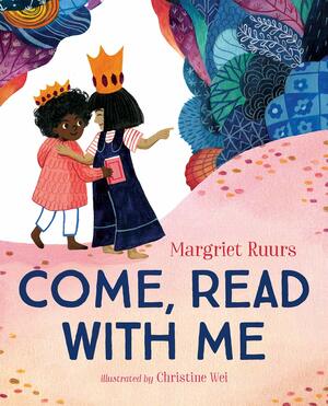 Come, Read with Me by Margriet Ruurs