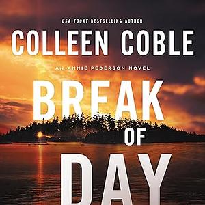 Break of Day by Colleen Coble