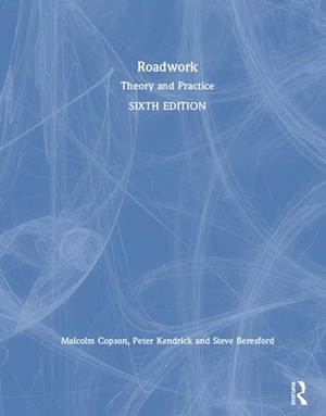 Roadwork: Theory and Practice by Peter Kendrick, Steve Beresford, Malcolm Copson