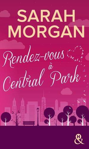 Rendez-vous à Central Park by Sarah Morgan