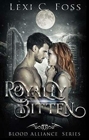 Royally Bitten by Lexi C. Foss