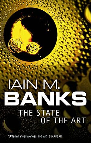 The State of the Art by Iain M. Banks