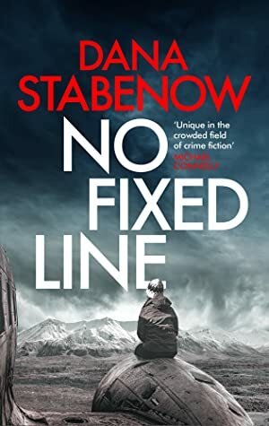No Fixed Line by Dana Stabenow