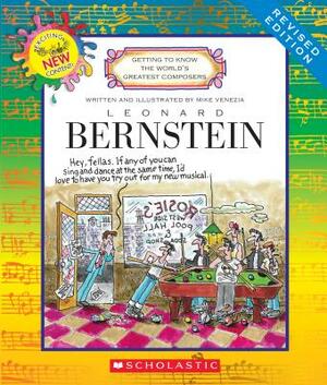 Leonard Bernstein (Revised Edition) (Getting to Know the World's Greatest Composers) by Mike Venezia