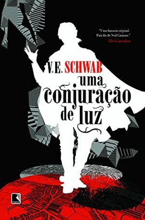 Uma Conjuração de Luz by V.E. Schwab