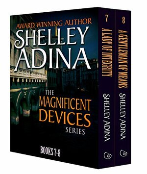 Magnificent Devices Bundle, Volume 3 by Shelley Adina