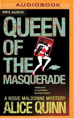 Queen of the Masquerade by Alice Quinn