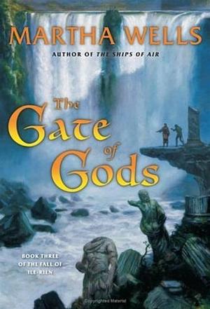 The Gate of Gods by Martha Wells