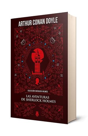 Las aventuras de Sherlock Holmes by Arthur Conan Doyle