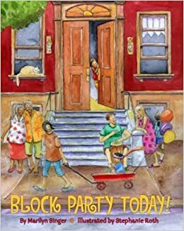 Block Party Today! by Marilyn Singer