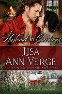 A Husband By Christmas by Lisa Ann Verge, Lisa Ann Verge