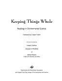 Keeping Things Whole: Readings in Environmental Science by Joseph Coulson, Ashley L. Preston, Donald Whitfield