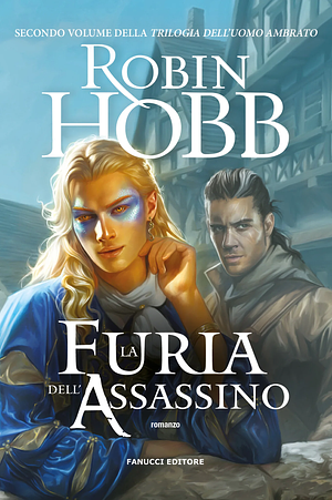 La furia dell'assassino by Robin Hobb