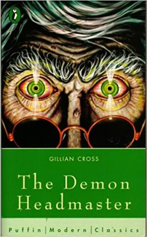 The Demon Headmaster by Gillian Cross