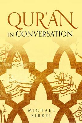 Qur'an in Conversation by Michael Birkel