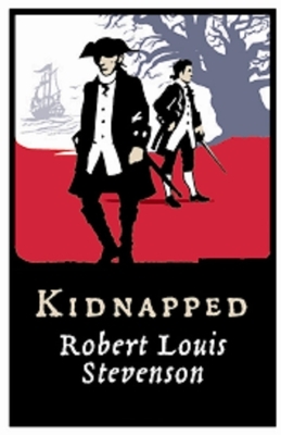 Kidnapped Illustrated by Robert Louis Stevenson