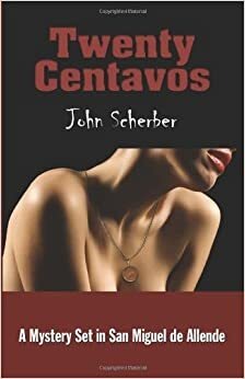 Twenty Centavos by John Scherber