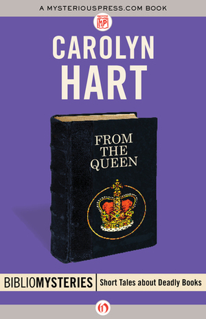 From the Queen by Carolyn G. Hart
