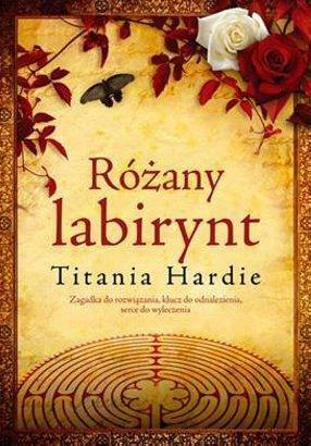 Różany Labirynt by Titania Hardie