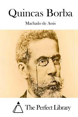 Quincas Borba by Machado de Assis