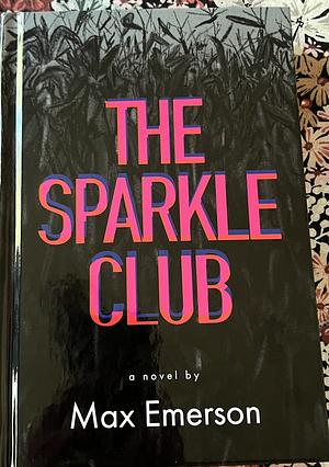 The Sparkle Club by Max Emerson