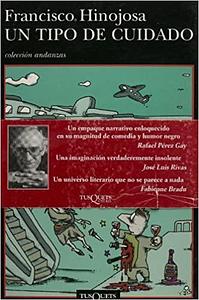 Un tipo de cuidado by Francisco Hinojosa