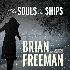 The Souls of the Ships by Brian Freeman, Joe Barrett