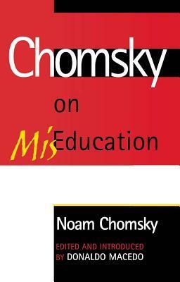 On Mis-Education by Donaldo Macedo, Noam Chomsky