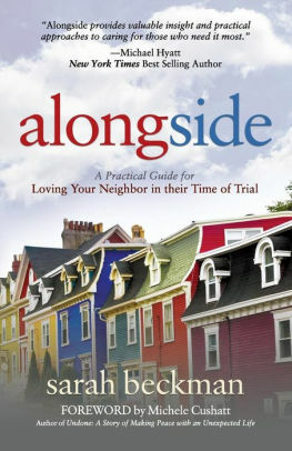 Alongside: A Practical Guide for Loving Your Neighbor in their Time of Trial by Michele Cushatt, Sarah Beckman