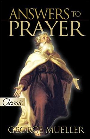 Answers to Prayer by George Müller