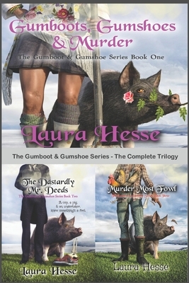 The Gumboot & Gumshoe Series - The Complete Trilogy by Laura Hesse