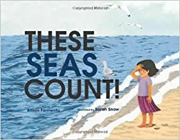 These Seas Count! by Alison Ashley Formento