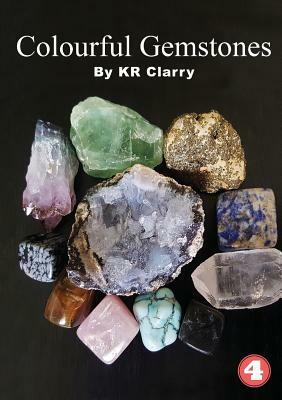 Colourful Gemstones by Kr Clarry