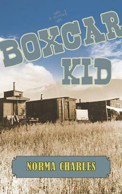 Boxcar Kid by Norma Charles