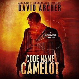 Code Name: Camelot by David Archer, Adam Verner