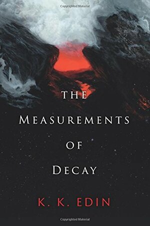 The Measurements of Decay by K.K. Edin