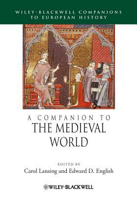 A Companion to the Medieval World by 