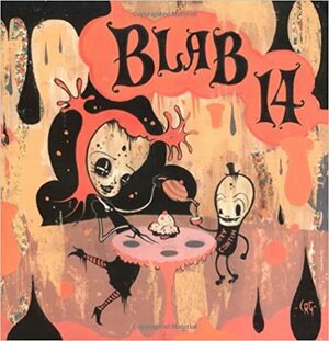 Blab Volume 14 by Monte Beauchamp