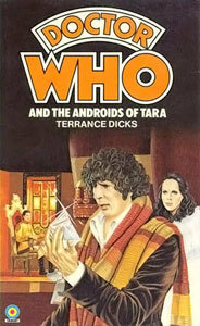 Doctor Who and the Androids of Tara by Terrance Dicks