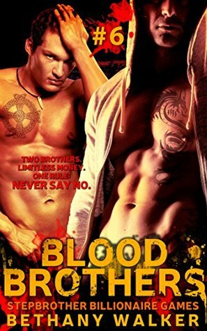 Blood Brothers 6 by Bethany Walker