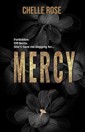 Mercy by Chelle Rose