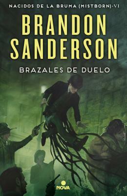Brazales de Duelo / The Bands of Mourning by Brandon Sanderson