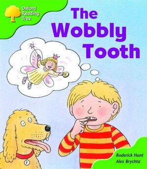 The Wobbly Tooth by Roderick Hunt