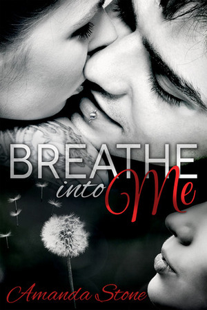 Breathe into Me by Amanda Stone