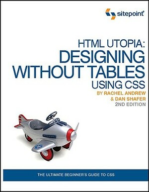 HTML Utopia: Designing Without Tables Using CSS by Rachel Andrew
