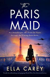 The Paris Maid by Ella Carey, Ella Carey